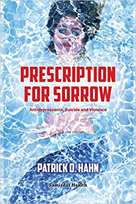 Prescription for Sorrow by Patrick Hahn