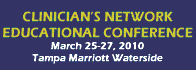 Clinician’s Network Educational Conference
