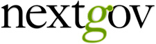 NextGov - TECHNOLOGY and the BUSINESS OF GOVERNMENT