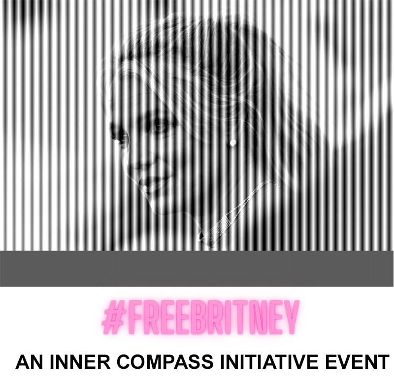 #Free Britney Inner Compass Initiative Event